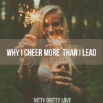Why I Cheer More Than I Lead